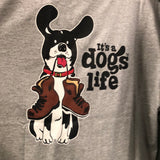 Its A Dogs Life adults T Shirts & caps